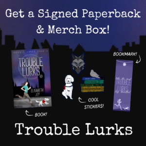 Trouble Lurks -- Signed Paperback &  Merch